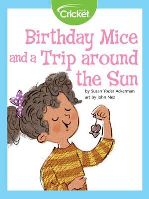 cover image of Birthday Mice and a Trip Around the Sun